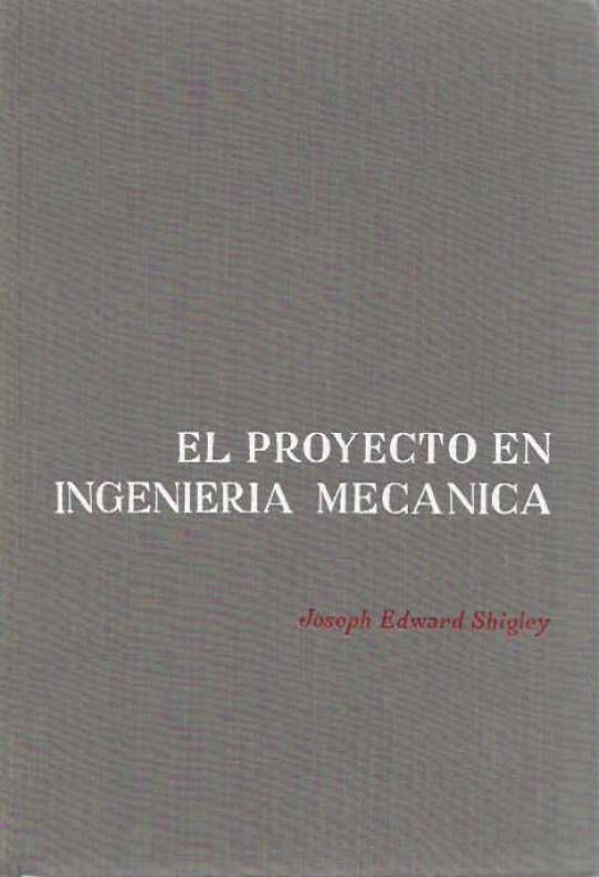 EL PROYECTO EN INGENIERÍA MECÁNICA.