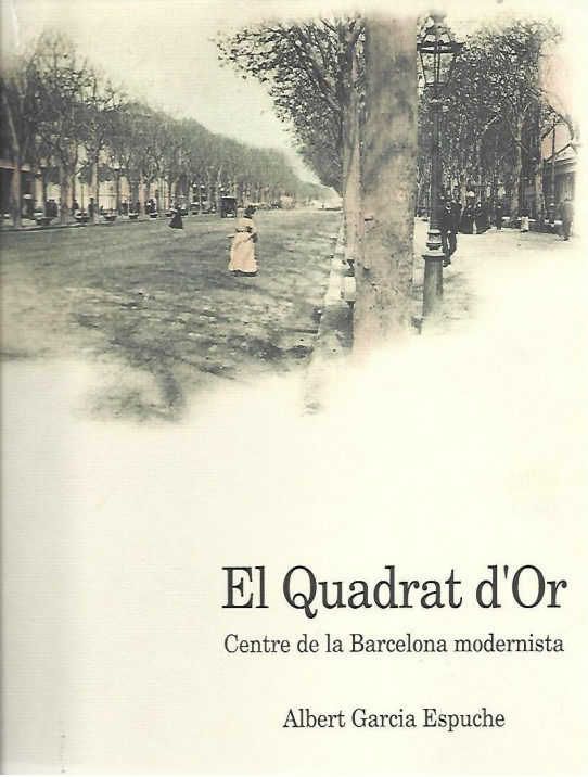 EL QUADRAT D'OR, CENTRE DE LA BARCELONA MODERNISTA