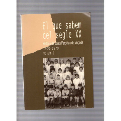 El que sabem del segle XX (2 volums) / Joan Ricart, MAribel Díez, Ernesto Vilàs, Lídia Aymerich i Joan Morral