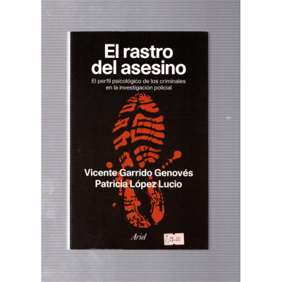 El rastro del asesino / Vicente garrido Genovés y Patricia López Lucio