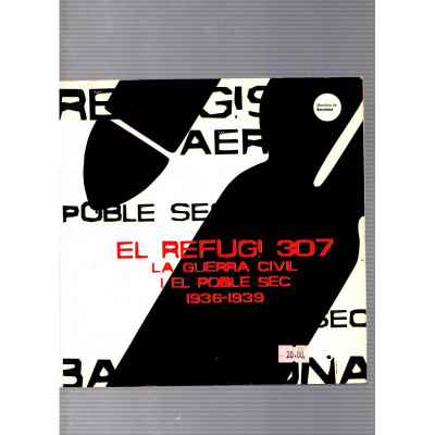 El refugi 307 / Joan Villarroya i Font, Judit Pujadó i Puigdomènec i Valerie Powles