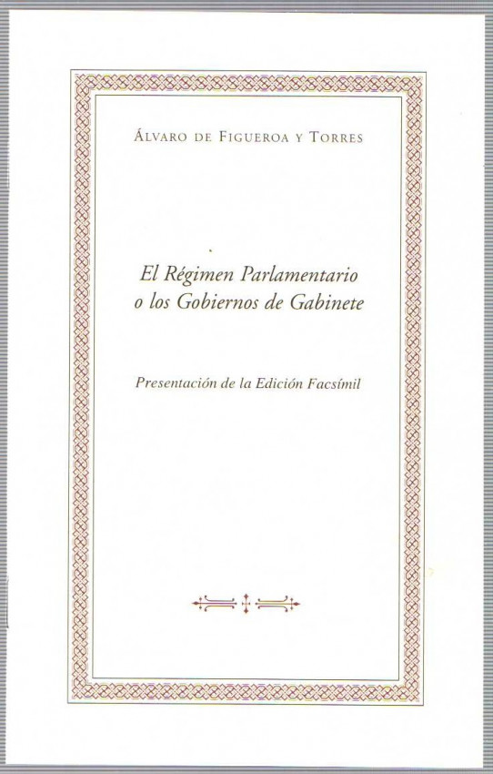 EL RÉGIMEN PARLAMENTARIO O LOS GOBIERNOS DE GABINETE EDICIÓN FACSÍMIL