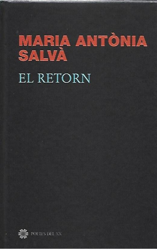 EL RETORN  (Maria Antònia Salvà)