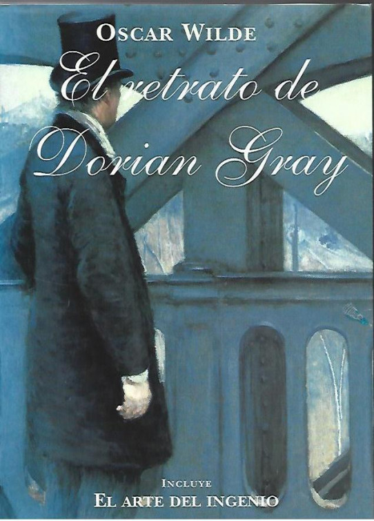 EL RETRATO DE DORIAN GRAY / EL ARTE DEL INGENIO