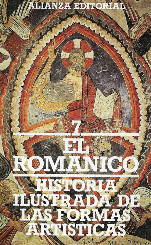 El Románico. Historia ilustrada de las formas artísticas. Núm. 7