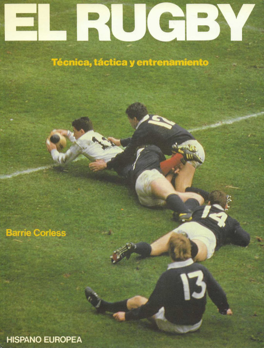 El Rugby. Técnica, táctica y entrenamientos.