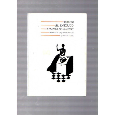El satricó i trenta fragments / Petroni