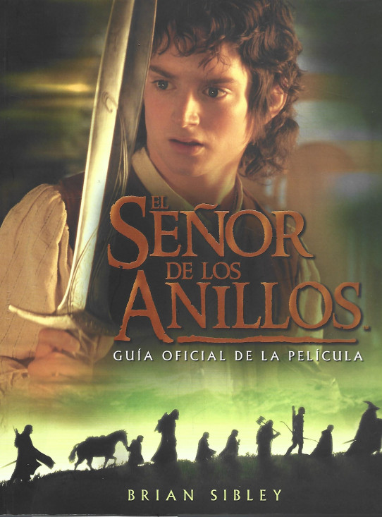 EL SEÑOR DE LOS ANILLOS. GUIA OFICIAL DE LA PELICULA