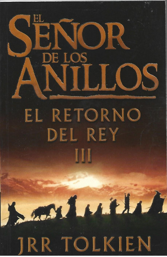 EL SEÑOR DE LOS ANILLOS (III). EL RETORNO DEL REY