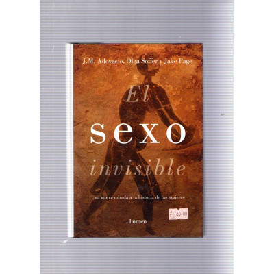 El sexo invisible / J.M. Adovasio, Olga Soffer, Jake Page