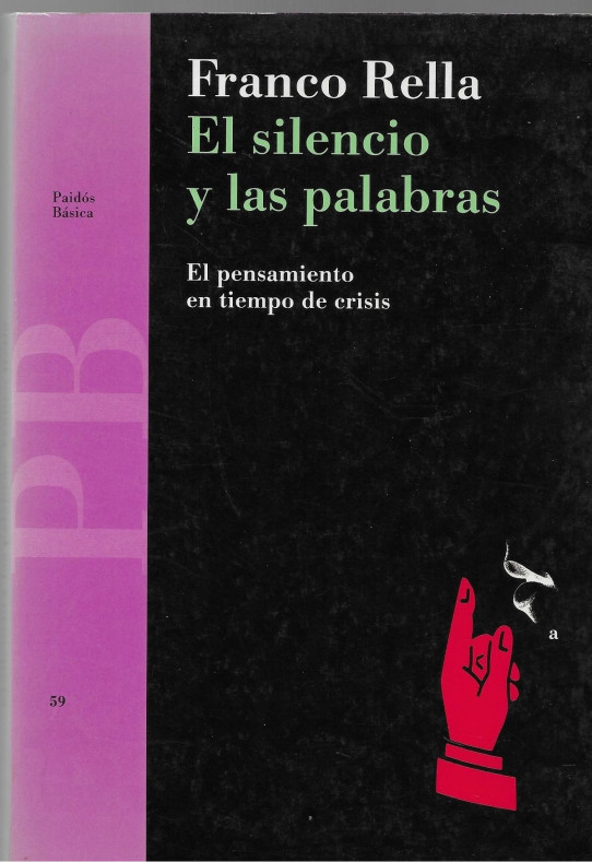 EL SILENCIO Y LAS PALABRAS.  EL PENSAMIENTO EN TIEMPO DE CRISIS