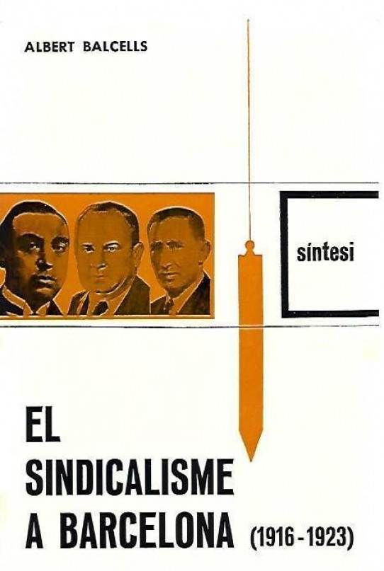 EL SINDICALISME A BARCELONA (1916-1923)