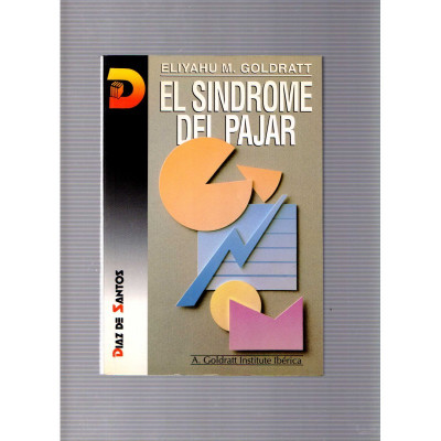 El sindrome del pajar / Eliyahu M. Goldratt