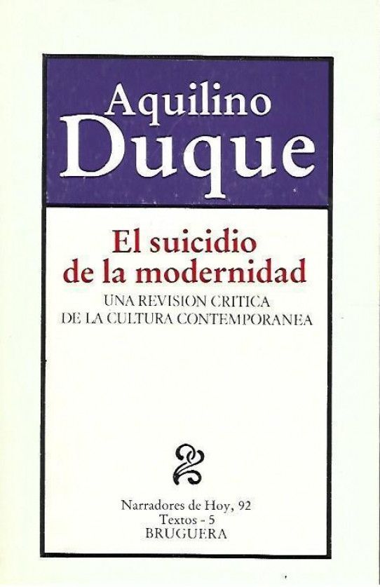 EL SUICIDIO DE LA MODERNIDAD