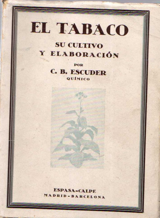 EL TABACO. SU CULTIVO Y ELABORACIÓN