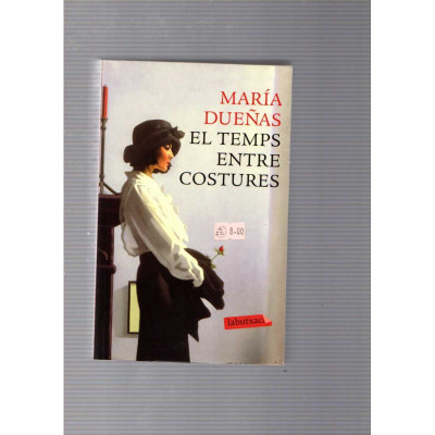 El temps entre costures / María Dueñas