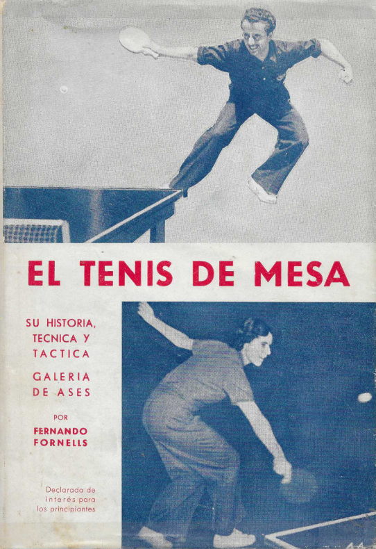 El tenis de mesa. Su historia, técnica y táctica. Galería de ases.