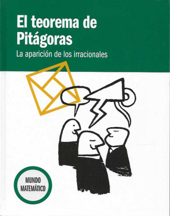 EL TEOREMA DE PITÁGORAS. La aparición de los irracionales.