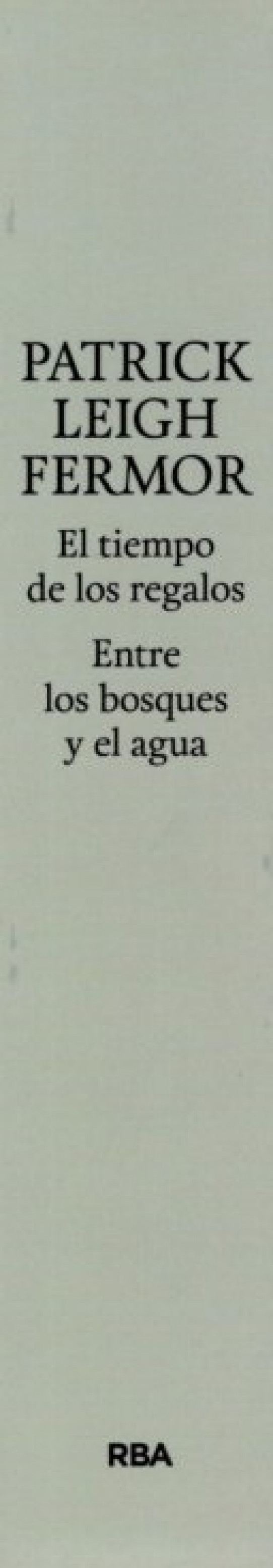 EL TIEMPO DE LOS REGALOS / ENTRE LOS BOSQUES Y EL AGUA