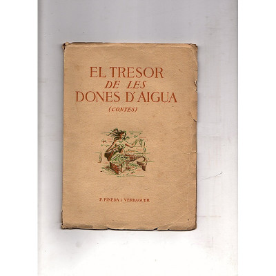 El tresor de les dones d'aigua / F. Pineda i Verdaguer