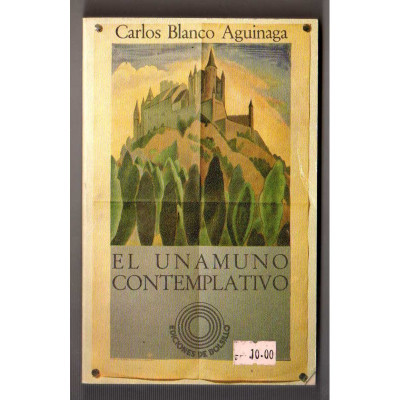 El Unamuno contemplativo / Carlos Blanco Aguinaga