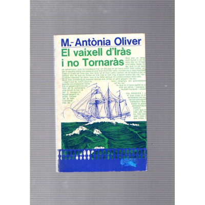 El vaixell d'Iràs i no Tornaràs / M. Antònia Oliver