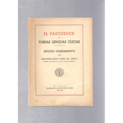 EL VASCUENCE Y VARIAS LENGUAS CULTAS/Resurrección María de Azkue