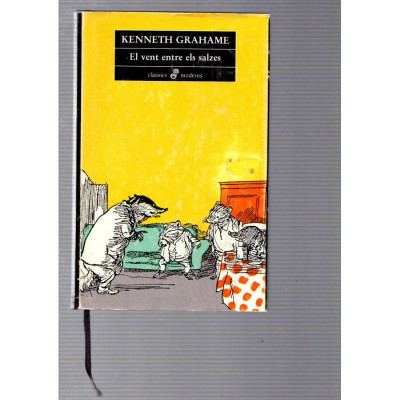 El vent entre els salzes / Kenneth Grahame