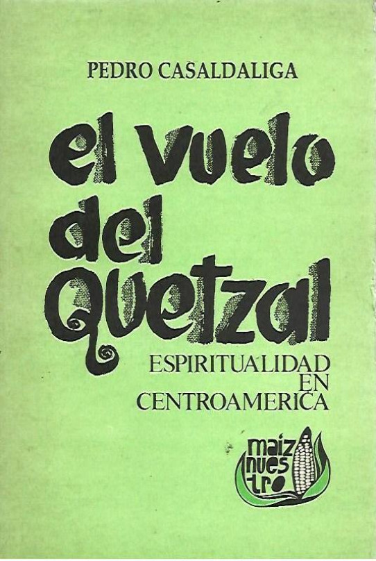 EL VUELO DEL QUETZAL - ESPIRITUALIDAD EN CENTROAMERICA