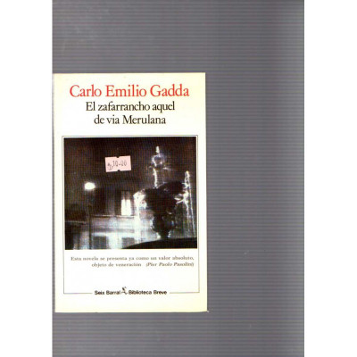 El zafarrancho aquel de via Merulana / Carlo Emilio Gadda
