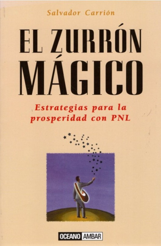 EL ZURRON MAGICO. Estrategias para la prosperidad con PNL