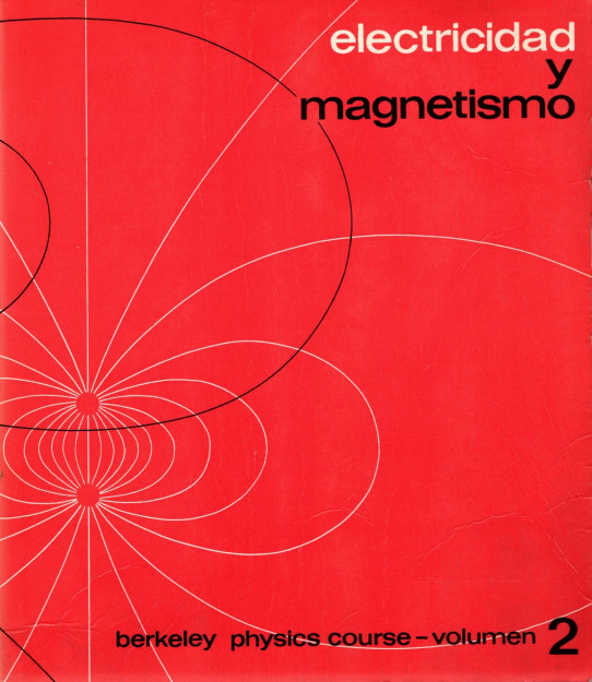 ELECTRICIDAD Y MAGNETISMO. VOLUMEN 2