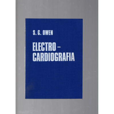 Electro-cardiografia / S.G. Owen