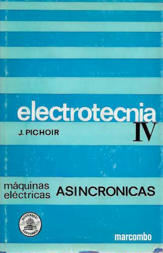 ELECTROTECNICA IV. Máquinas eléctricas Asincrónicas.