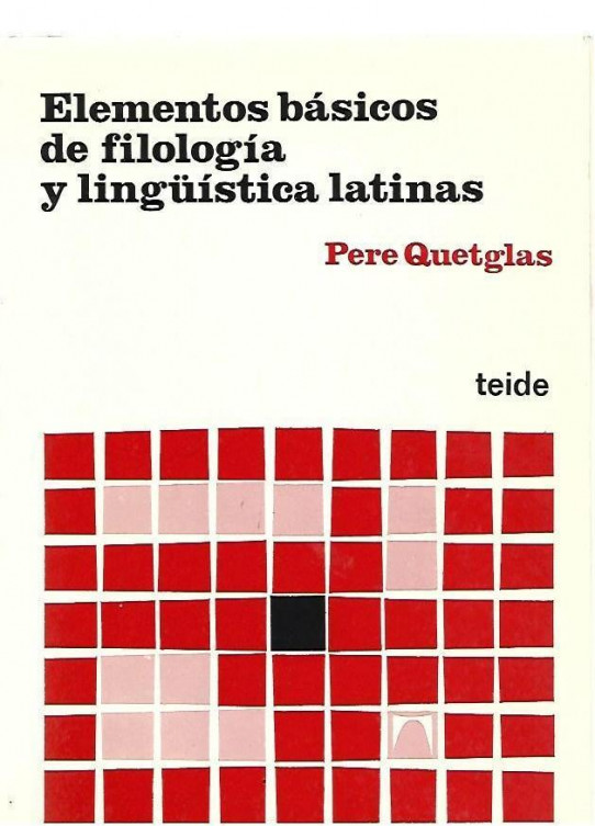 ELEMENTOS  BASICOS DE FILOLOGIA Y LINGÜISTICA LATINAS