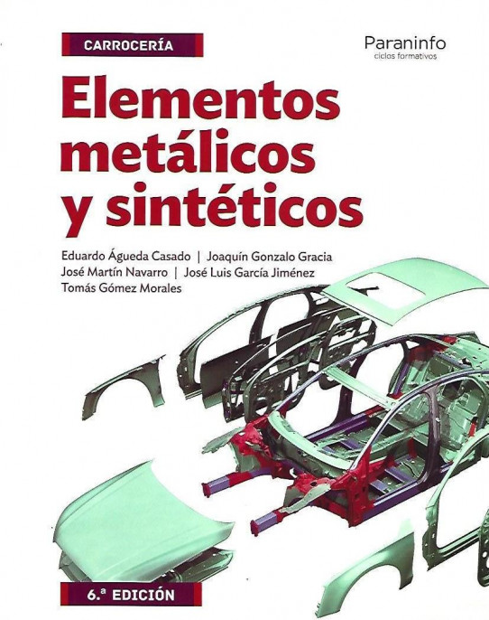 ELEMENTOS METALICOS Y SINTETICOS. CARROCERIA. Ciclos Formativos