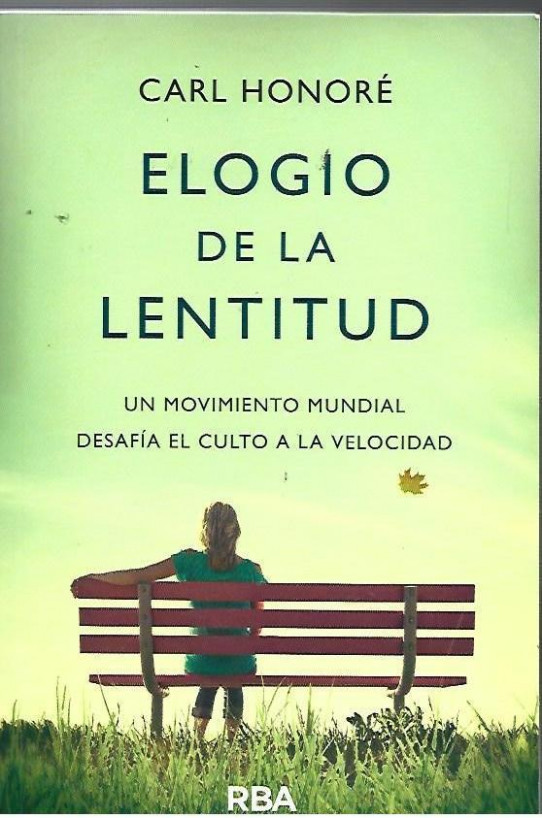 ELOGIO DE LA LENTITUD