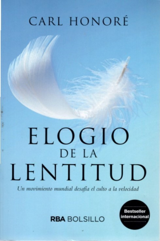ELOGIO DE LA LENTITUD