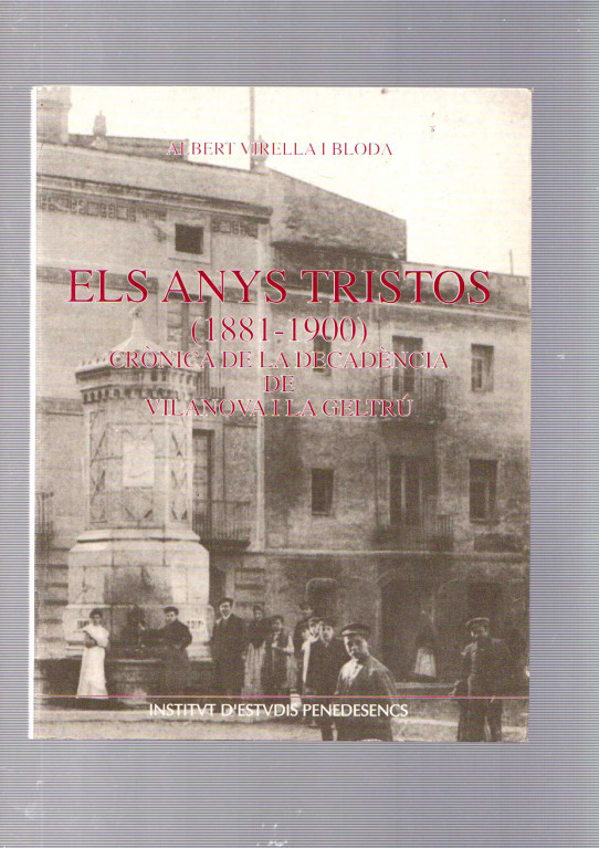 ELS ANYS TRISTOS (1881-1900)