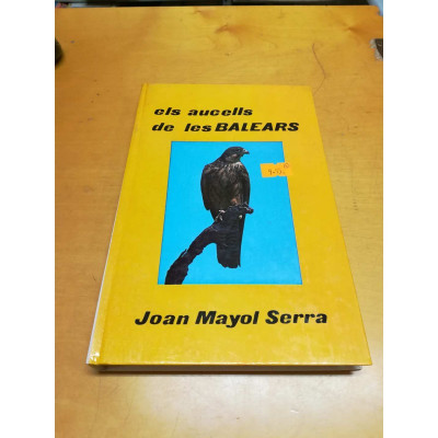 Els aucells de les Balears. / Joan Mayol Serra.