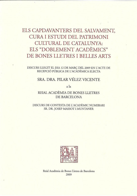 ELS CAPDAVANTERS DEL SALVAMENT, CURA I ESTUDI DEL PATRIMONI CULTURAL DE CATALUNYA: ELS 'DOBLAMENTS ACADEMICS' DE BONES LLETRES