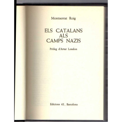 Els Catalans als camps nazis / Montserrat Roig - pròleg d'Artur London