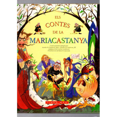 Els contes de la Mariacastanya / Aurelio M. Espinosa, Concha Cardeñoso i María Fe Quesada