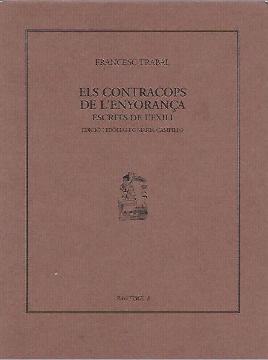 ELS CONTRACOPS DE L'ENYORANÇA. ESCRITS DE L'EXILI