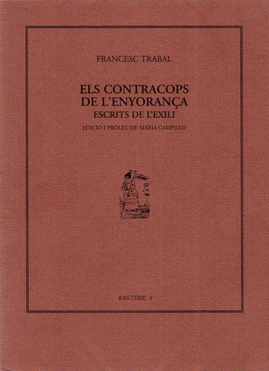 ELS CONTRACOPS DE L'ENYORANÇA. ESCRITS DE L'EXILI.