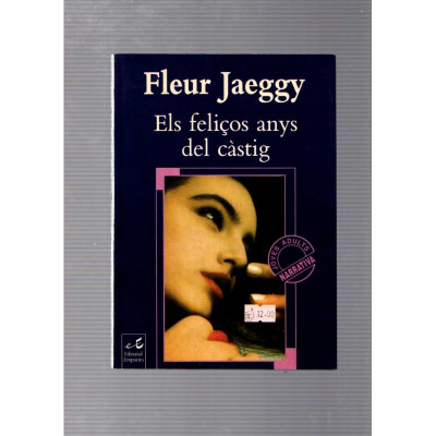 Els feliços anys del càstig / Fleur Jaeggy