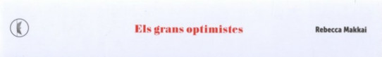 ELS GRANS OPTIMISTES