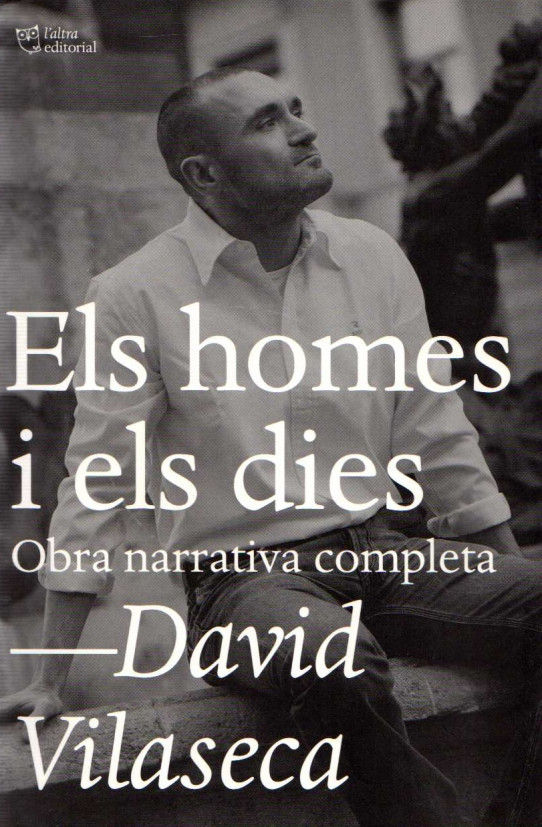 ELS HOMES I ELS DIES. OBRA NARRATIVA COMPLETA