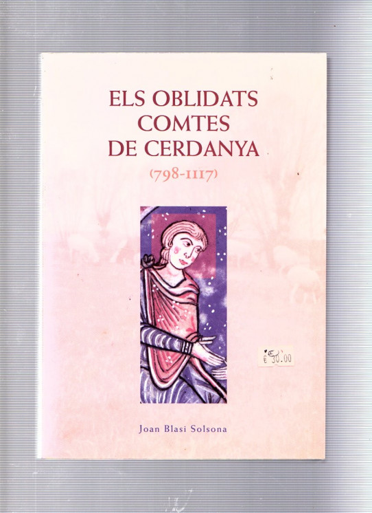 ELS OBLIDATS COMTES DE CERDANYA (798-1117)