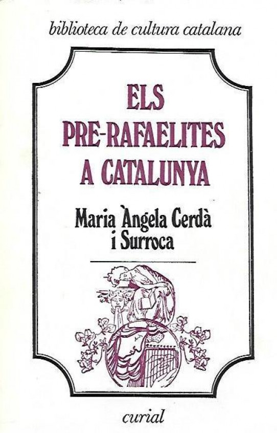 ELS PRE-RAFAELITAS A CATALUNYA. Una literatura i uns símbols.